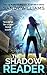 The Shadow Reader (Shadow R...