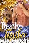 Bearly Together by Zoe Chant