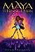 Maya and the Rising Dark (Maya and the Rising Dark, #1)