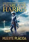 Muerte plácida by Charlaine Harris