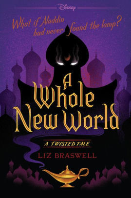 A Whole New World by Liz Braswell