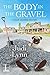 The Body in the Gravel (A Jazzi Zanders Mystery #3)