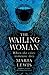 The Wailing Woman  (Supernatural Sisters #5)