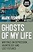 Ghosts Of My Life