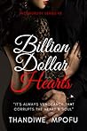 Billion Dollar Hearts by Thandiwe Mpofu