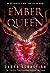 Ember Queen (Ash Princess Trilogy, #3)