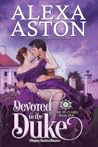 Devoted to the Duke by Alexa Aston