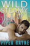 Wild Steamy Hook-Up by Piper Rayne