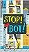 Stop! Bot!