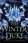 The Winter Duke by Claire Eliza Bartlett