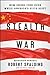 Stealth War: How China Took Over While America's Elite Slept