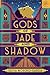 Gods of Jade and Shadow