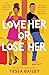 Love Her or Lose Her (Hot & Hammered, #2)