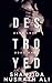 Destroyed (Dark Love Duet #1)