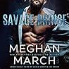 Savage Prince by Meghan March