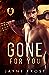 Gone for You (Sixth Street Bands, #1)