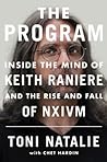 The Program: Inside the Mind of Keith Raniere and the Rise and Fall of NXIVM