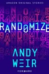 Randomize by Andy Weir