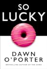 So Lucky by Dawn O'Porter