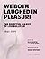 We Both Laughed in Pleasure: The Selected Diaries of Lou Sullivan