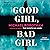 Good Girl, Bad Girl (Cyrus Haven, #1)