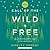 The Call of the Wild and Free: Schooling that Reclaims the Wonder of Childhood