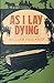 As I Lay Dying by William Faulkner