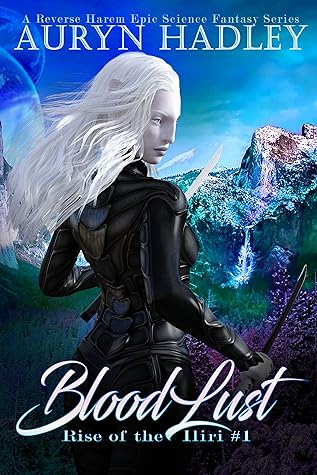 BloodLust by Auryn Hadley