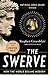 The Swerve: How the World B...