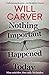 Nothing Important Happened Today (Detective Sergeant Pace, #2) by Will Carver