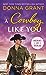 A Cowboy Like You (Heart of Texas #4)