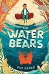 The Water Bears by Kim   Baker