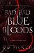 Bad, Bad Bluebloods (Rich Boys of Burberry Prep, #2)