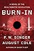 Burn-In: A Novel of the Real Robotic Revolution