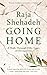 Going Home A Walk Through Fifty Years of Occupation by Raja Shehadeh