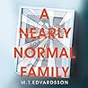 A Nearly Normal Family by M.T. Edvardsson