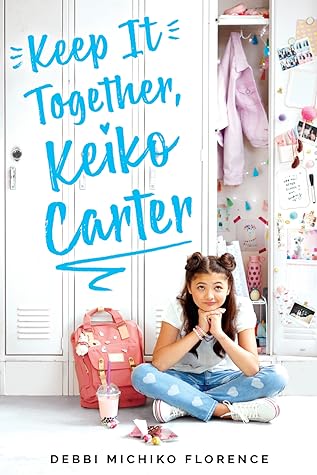 Keep It Together, Keiko Carter by Debbi Michiko Florence