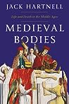 Medieval Bodies by Jack Hartnell