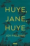 ¡Huye, Jane, huye! by Joy Fielding