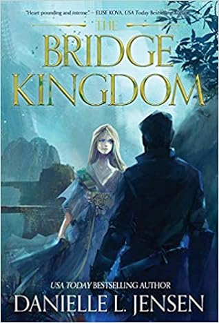 The Bridge Kingdom by Danielle L. Jensen