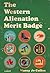 The Western Alienation Merit Badge