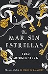 Un mar sin estrellas by Erin Morgenstern