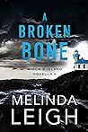 A Broken Bone by Melinda Leigh