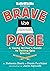 Brave the Page