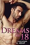 Dreams of 18 by Saffron A. Kent