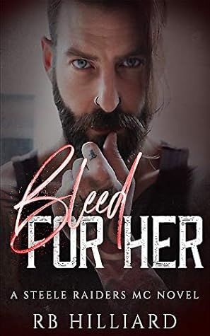 Bleed for Her by R.B. Hilliard