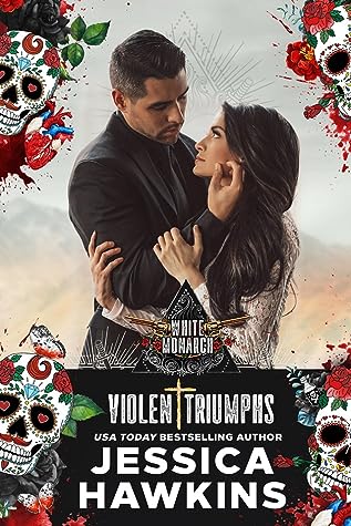 Violent Triumphs by Jessica Hawkins