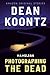 Photographing the Dead (Nameless #2) by Dean Koontz