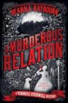 A Murderous Relation by Deanna Raybourn