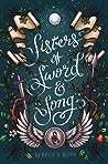 Sisters of Sword and Song by Rebecca   Ross